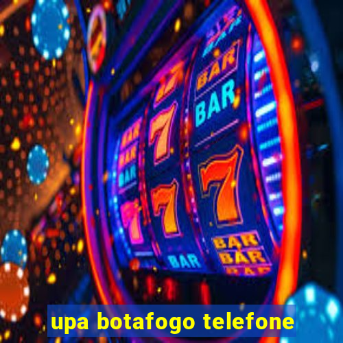 upa botafogo telefone